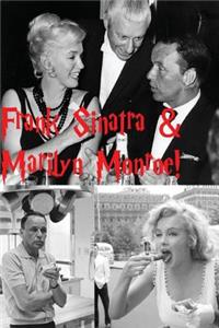 Frank Sinatra & Marilyn Monroe!