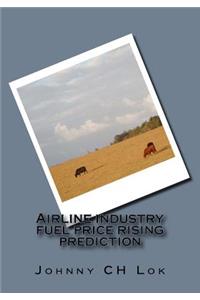 Airline industry fuel price rising prediction