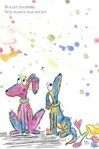 Bullet Journal Wir waren das nicht