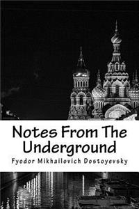 Notes From The Underground