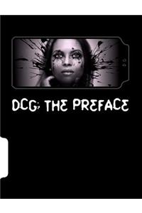 Dcg: The Preface