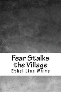 Fear Stalks the Village