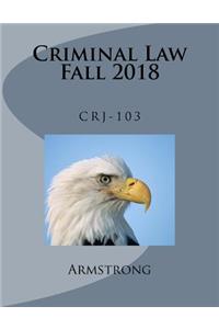 Criminal Law (Crj-103) - Fall 2018