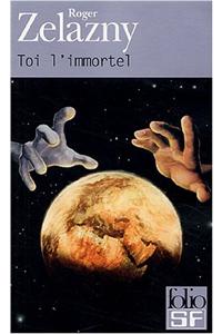 Toi L Immortel