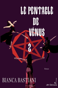 Pentacle de Vénus - tome 2