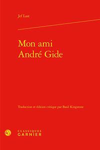 Mon Ami Andre Gide