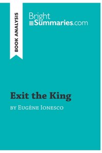 Exit the King by Eugène Ionesco (Book Analysis)