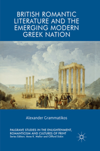 British Romantic Literature and the Emerging Modern Greek Nation
