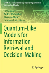 Quantum-Like Models for Information Retrieval and Decision-Making