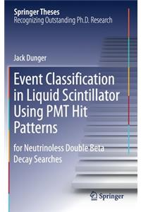 Event Classification in Liquid Scintillator Using PMT Hit Patterns