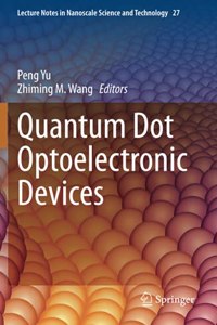 Quantum Dot Optoelectronic Devices