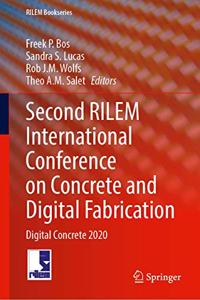 Second Rilem International Conference on Concrete and Digital Fabrication