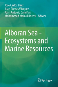 Alboran Sea - Ecosystems and Marine Resources