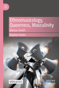 Ethnomusicology, Queerness, Masculinity