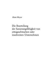 Die Beurteilung Der Sanierungsfaehigkeit Von Ertragsschwachen Oder Insolventen Unternehmen