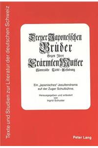 Dreyer Japonesischen Brueder Gegen Jhrer Eraermten Mutter Sinnreiche Liebs=erfindung