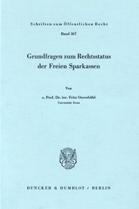 Grundfragen Zum Rechtsstatus Der Freien Sparkassen