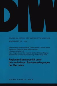 Regionale Strukturpolitik Unter Den Veranderten Rahmenbedingungen Der 90er Jahre
