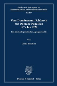 Vom Domanenamt Schoneck Zur Domane Pogutken 1772 Bis 1920