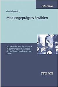 Mediengeprägtes Erzählen