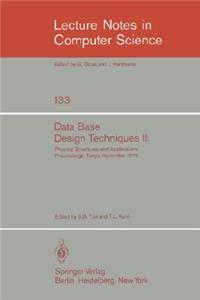 Data Base Design Techniques II