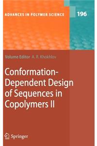 Conformation-Dependent Design of Sequences in Copolymers II