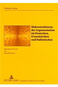 Makrostrukturen Der Argumentation Im Deutschen, Franzoesischen Und Italienischen