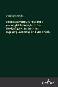 Heldenentwuerfe ex negativo