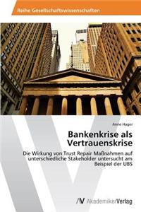Bankenkrise ALS Vertrauenskrise