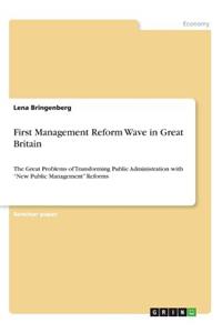 First Management Reform Wave in Great Britain