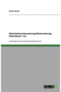 Sicherheitsunterweisung (Unterweisung Chemikant / -in)