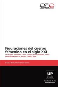 Figuraciones del Cuerpo Femenino En El Siglo XXI