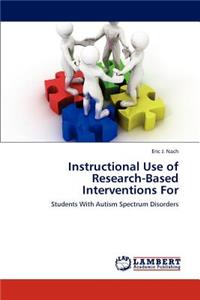 Instructional Use of Research-Based Interventions For