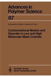 Conformational Motion and Disorder in Low and High Molecular Mass Crystals