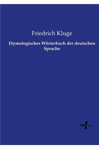 Etymologisches Wörterbuch der deutschen Sprache