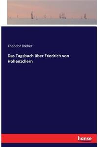 Tagebuch über Friedrich von Hohenzollern
