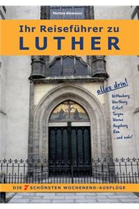 Ihr Reiseführer zu Luther