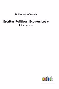 Escritos Políticos, Económicos y Literarios