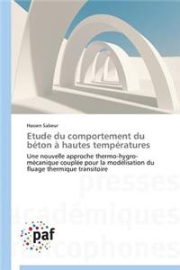 Etude Du Comportement Du Béton À Hautes Températures