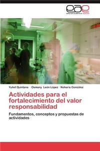 Actividades Para El Fortalecimiento del Valor Responsabilidad