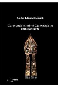 Guter und schlechter Geschmack im Kunstgewerbe