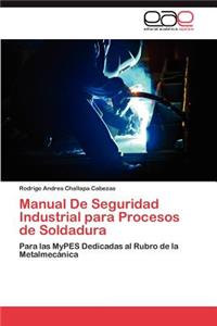 Manual de Seguridad Industrial Para Procesos de Soldadura