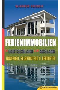Ferienimmobilien in Deutschland & Im Ausland