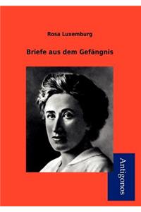 Briefe Aus Dem Gef Ngnis