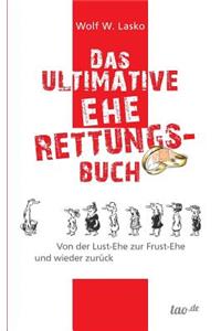 Das ultimative Eherettungs-Buch