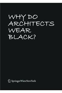 Why Do Architects Wear Black?