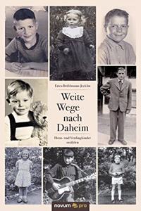 Weite Wege nach Daheim
