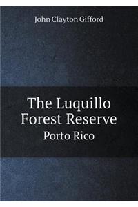 The Luquillo Forest Reserve Porto Rico