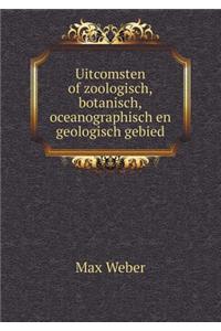 Uitcomsten of Zoologisch, Botanisch, Oceanographisch En Geologisch Gebied
