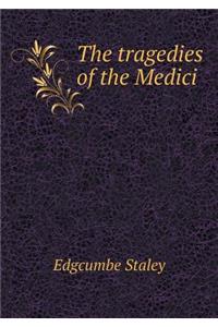 The Tragedies of the Medici